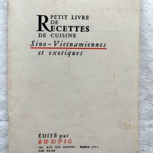 COLLECTIF : « Petit livre de recettes de cuisine sino-vietnamiennes et exotiques ».  