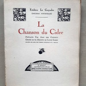 LE GUYADER, Frédéric (FONTENELLE, Frédéric) – DES COGNETS, Jean – GARIN, Louis : « La chanson du cidre. 