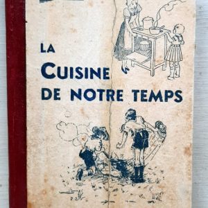 MARINETTE : « La cuisine de notre temps. »