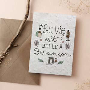 Carte à planter : La vie est belle à Besançon