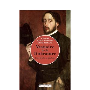 Vestiaire de la littérature : Cent petites confections